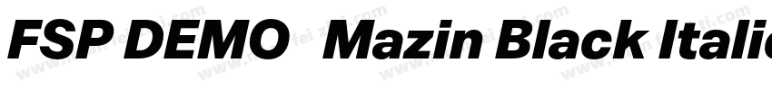 FSP DEMO   Mazin Black Italic字体转换